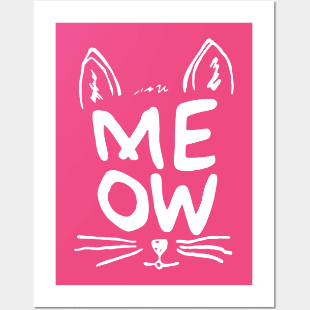 MEOW Wall Art by geeklyshirts